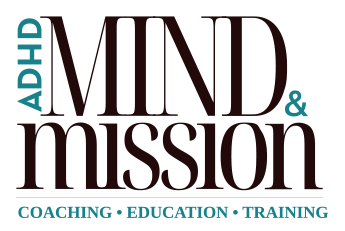 ADHD - Mind And Mission